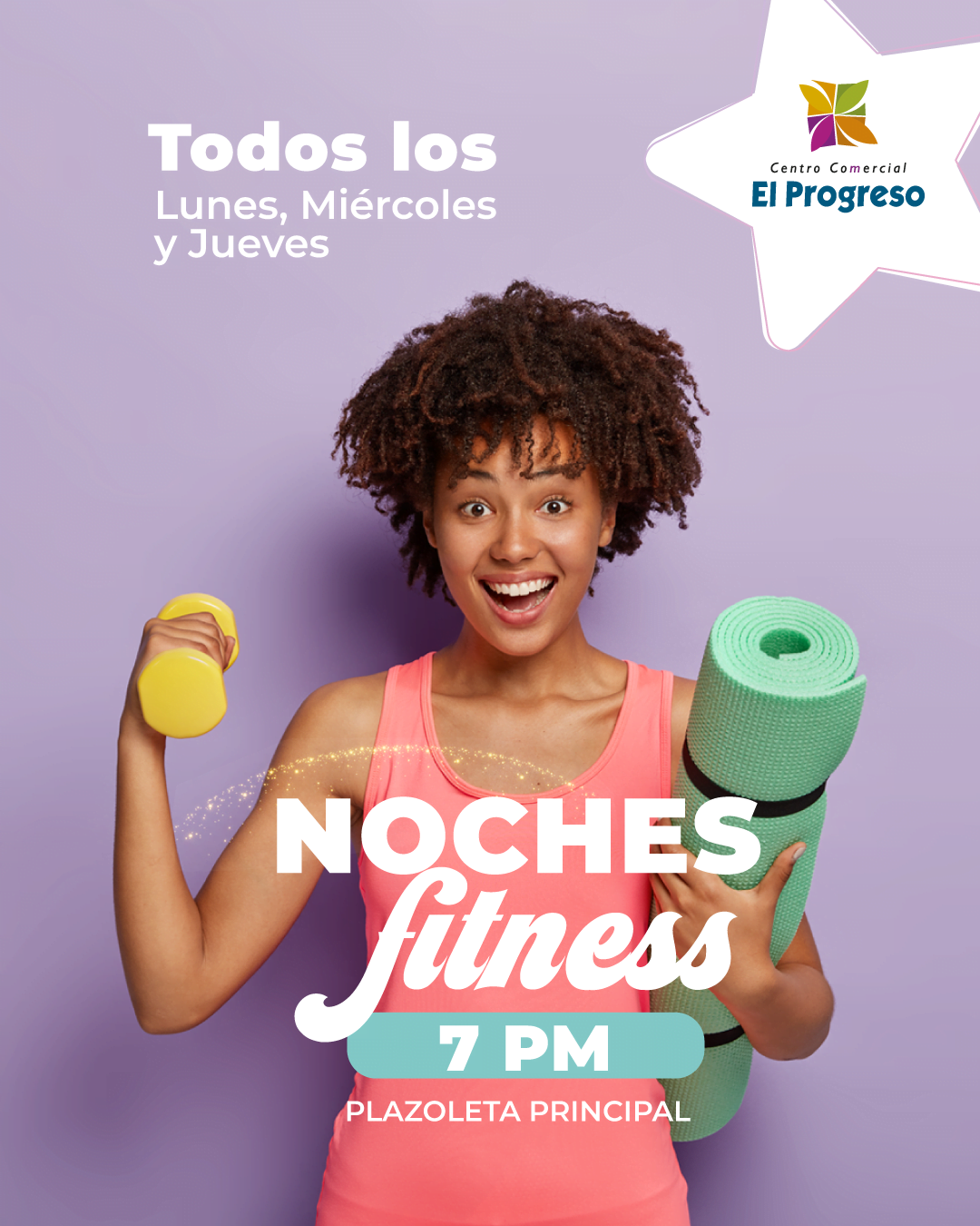 Noches Fitness: Lunes martes y miércles 7:00 pm